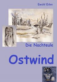 Die Nachteule - Ewald Eden - E-Book