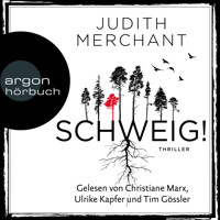 SCHWEIG! (Ungekürzt) - Judith Merchant - Hörbuch