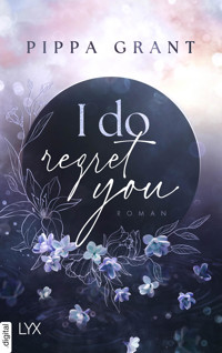 I Do Regret You - Pippa Grant - E-Book
