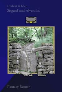 Sisgard und Alveradis - Norbert Wibben - E-Book