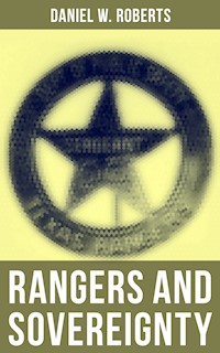 Rangers and Sovereignty - Daniel W. Roberts - E-Book