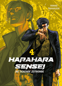 Harahara Sensei, Band 4 - Die tickende Zeitbombe - Yanagi Takakuchi - E-Book