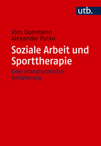 Soziale Arbeit und Sporttherapie - Jörn Dummann - E-Book