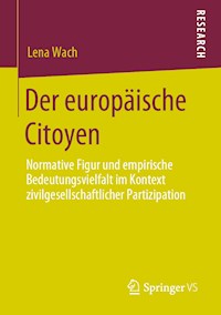 Der europäische Citoyen - Lena Wach - E-Book