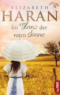 Im Glanz der roten Sonne - Elizabeth Haran - E-Book