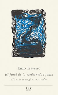 El final de la modernidad judía - Enzo Traverso - E-Book