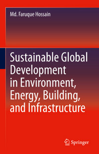 Sustainable Global Development in Environment, Energy, Building, and Infrastructure - Md. Faruque Hossain - E-Book