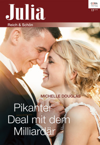 Pikanter Deal mit dem Milliardär - MICHELLE DOUGLAS - E-Book