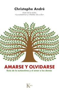 Amarse y olvidarse - Christophe André - E-Book
