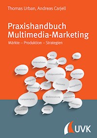 Praxishandbuch Multimedia Marketing - Thomas Urban - E-Book