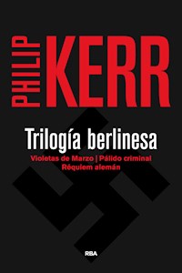 Trilogía berlinesa - Philip Kerr - E-Book