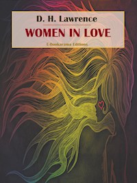 Women in Love - D H Lawrence - E-Book