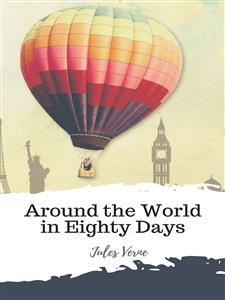 Around the World in Eighty Days - Jules Verne. - E-Book