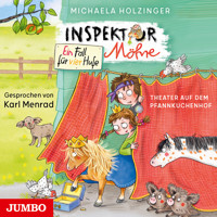 Inspektor Möhre - ein Fall für vier Hufe. Theater auf dem Pfannkuchenhof [Band 2 (Ungekürzt)] - Michaela Holzinger - Hörbuch