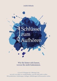Schlüssel zum Aufhören - Judith Böhnke - E-Book