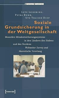 Soziale Grundsicherung in der Weltgesellschaft - Lutz Leisering - kostenlos E-Book