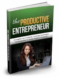 The Productive Entrepreneur - Ouvrage Collectif - E-Book