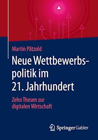 Neue Wettbewerbspolitik im 21. Jahrhundert - Martin Pätzold - E-Book