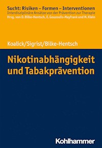 Nikotinabhängigkeit und Tabakprävention - Thomas Sigrist - E-Book