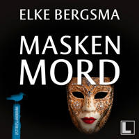 Maskenmord - Büttner & Hasenkrug, Band 12 (ungekürzt) - Elke Bergsma - Hörbuch