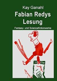 Fabian Redys Lesung - Kay Ganahl - E-Book
