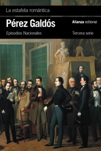 La estafeta romántica - Benito Pérez Galdòs - E-Book