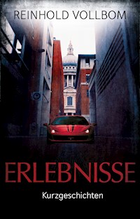 Erlebnisse - Reinhold Vollbom - E-Book