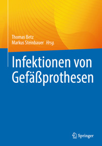 Infektionen von Gefäßprothesen -  - E-Book