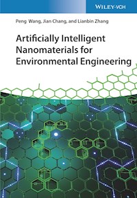 Artificially Intelligent Nanomaterials for Environmental Engineering - Peng Wang - E-Book