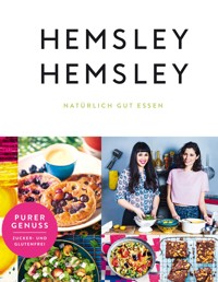 Hemsley und Hemsley - Melissa Hemsley - E-Book