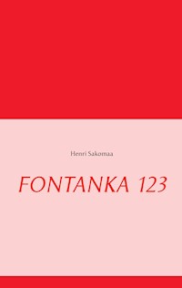 FONTANKA 123 - Henri Sakomaa - E-Book