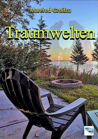 Traumwelten - Manfred Greifzu - E-Book