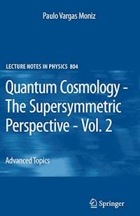 Quantum Cosmology - The Supersymmetric Perspective - Vol. 2 - Paulo Vargas Moniz - E-Book
