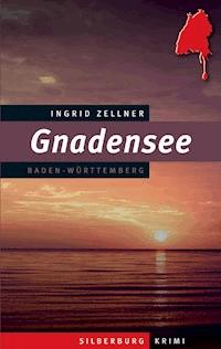 Gnadensee - Ingrid Zellner - E-Book