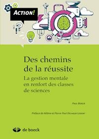 Des chemins de la réussite - Paul Boxus - E-Book