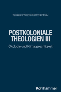 Postkoloniale Theologien III -  - E-Book