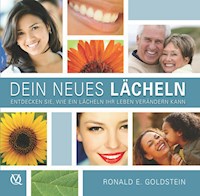 Dein neues Lächeln - Ronald E. Goldstein - E-Book