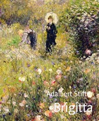 Brigitta - Adalbert  Stifter - E-Book