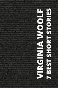 7 best short stories by Virginia Woolf - Virginia Woolf - E-Book