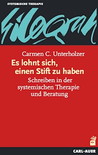 Es lohnt sich, einen Stift zu haben - Carmen C. Unterholzer - E-Book