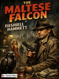 The Maltese Falcon - Dashiell Hammett - E-Book