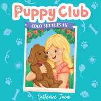 Puppy Club: Coco Settles In - Catherine Jacob - Hörbuch