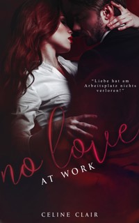 No Love at work - Celine Clair - E-Book