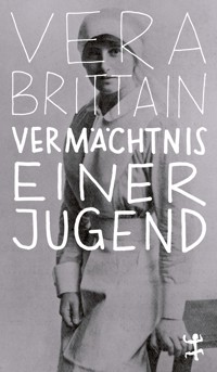 Vermächtnis einer Jugend - Vera Brittain - E-Book