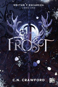 Frost - C.N. Crawford - E-Book