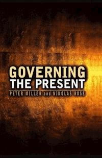 Governing the Present - Nikolas Rose - E-Book