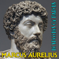 The Speeches of Marcus - Marcus Aurelius - Hörbuch
