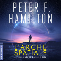 Une brèche dans le ciel - Peter F. Hamilton - Hörbuch