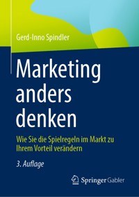 Marketing anders denken - Gerd-Inno Spindler - E-Book