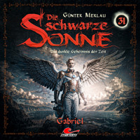 Die schwarze Sonne, Folge 31: Gabriel (Aiwass) (ungekürzt) - Günter Merlau - Hörbuch